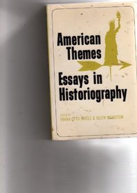 American Themes; Essays in Historiography
