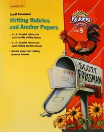 SF Reading Street: Grade 5: Writing Rubrics and Anchor Papers (NATL)