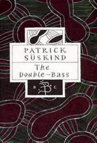 The Double-Bass (Bloomsbury Classics) (Bloomsbury Classics)