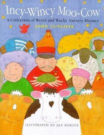 Incy Wincy Moo-cow and Other Wacky Nursery Rhymes (Poetry S.)