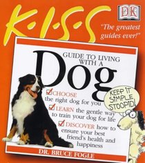 Guide to Living with a Dog (Keep It Simple Series)