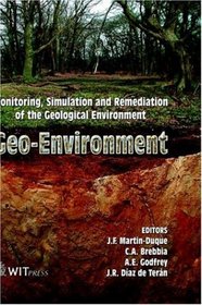 GEO-ENVIRONMENT: Monitoring, Simulation and Remediation of the Geological Environment