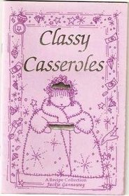 Classy casseroles: A recipe collection (Kitchen crafts collection)