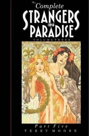 Strangers In Paradise Volume III Part 5 (Strangers in Paradise)