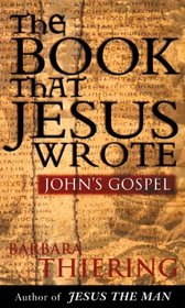 The Book That Jesus Wrote : John's Gospel
