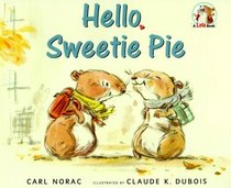 Hello, Sweetie Pie (Lola Books)