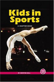 Kids in Sports: A Chapter Book (True Tales)