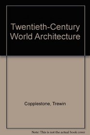 Twentieth-Century World Architecture