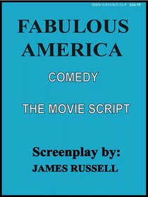 Fabulous America Movie Screenplay Script