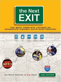 The Next Exit (Next Exit: The Most Complete Interstate Highway Guide Ever Printed)