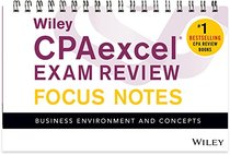 Wiley CPAexcel Exam Review January 2017 Focus Notes: Business Environment and Concepts