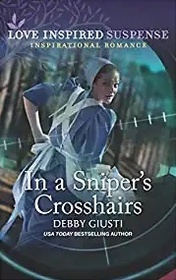 In a Sniper's Crosshairs (Love Inspired Suspense, No 994)