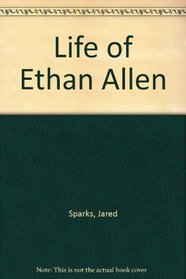 Life of Ethan Allen