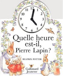 Quelle heure est-il Pierre Lapin ?