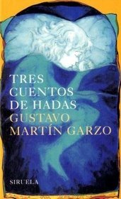 Tres cuentos de hadas (Las Tres Edades) (Spanish Edition)