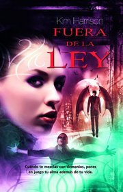 Fuera de la ley / The Outlaw Demon Wails (Spanish Edition)
