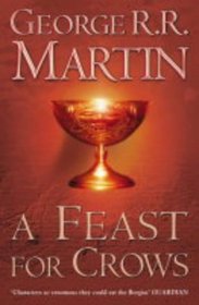 A Feast for Crows (Song of Ice and Fire, Bk 4)