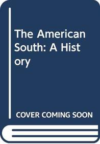 The American South: A History