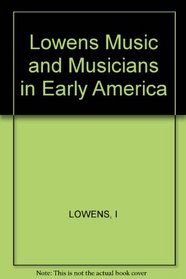 Music and Musicians in Early America