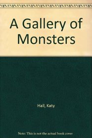 A Gallery of Monsters