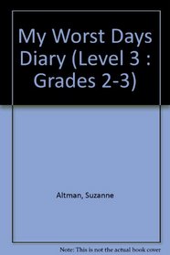 MY WORST DAYS DIARY (Level 3 : Grades 2-3)