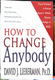 How To Change Anybody
