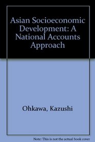 Asian Socioeconomic Development: A National Accounts Approach