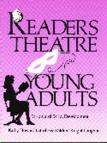 Readers Theatre For Young Adults : Scripts and Script Development (Readers Theatre)