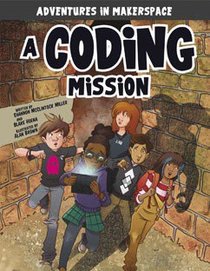A Coding Mission (Adventures in Makerspace)