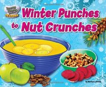 Winter Punches to Nut Crunches (Yummy Tummy Recipes: Seasons)