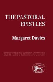 The Pastoral Epistles. (New Testament Guide Ser.)