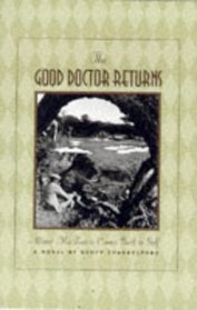 The Good Doctor Returns: A Novel
