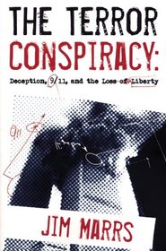 The  Terror Conspiracy: Deception, 9/11 and the Loss of Liberty