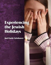 Experiencing the Jewish Holidays