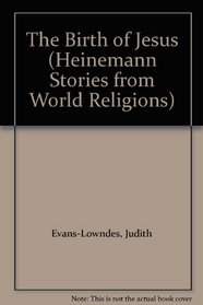 The Birth of Jesus (Heinemann Stories from World Religions)