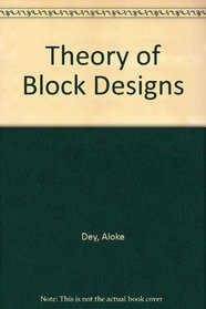 Theory of Block Designs