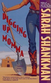 DIGGING UP MOMMA (Samantha Adams Mystery)