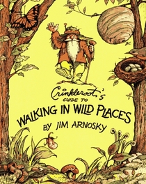 Crinkleroot's Guide to Walking in Wild Places