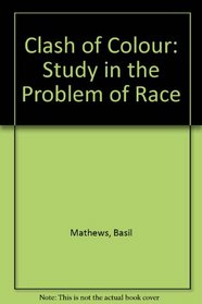 Clash of Color! a Study in Problem of Race