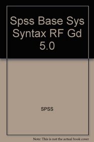SPSS Base System Syntax Reference Guide, Release 5.0