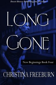 Long Gone (New Beginnings) (Volume 4)