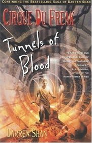 Tunnels of Blood (Cirque du Freak, Bk 3)