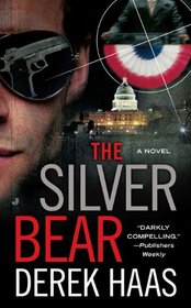 The Silver Bear (Silver Bear Thriller, Bk 1)