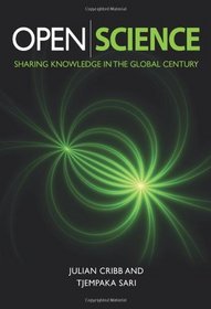 Open Science: Sharing Knowledge in the Global Century