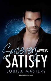 Sorcerers Always Satisfy: A Hidden Species Novel