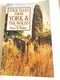 Folk Tales from York and the Wolds