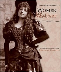 Women Who Dare 2010 Calendar