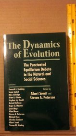 The Dynamics of Evolution: The Punctuated Equilibrium Debate in the Natural and Social Sciences