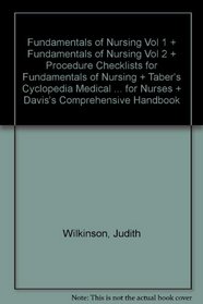 Fundamentals of Nursing Vol 1 + Fundamentals of Nursing Vol 2 + Procedure Checklists for Fundamentals of Nursing + Taber's Cyclopedia Medical Dictionary, ... for Nurses + Davis's Comprehensive Handbook