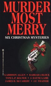 Murder Most Merry: Six Christmas Mysteries